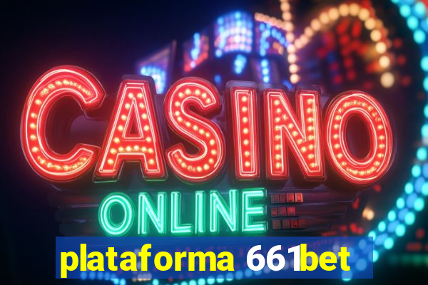 plataforma 661bet